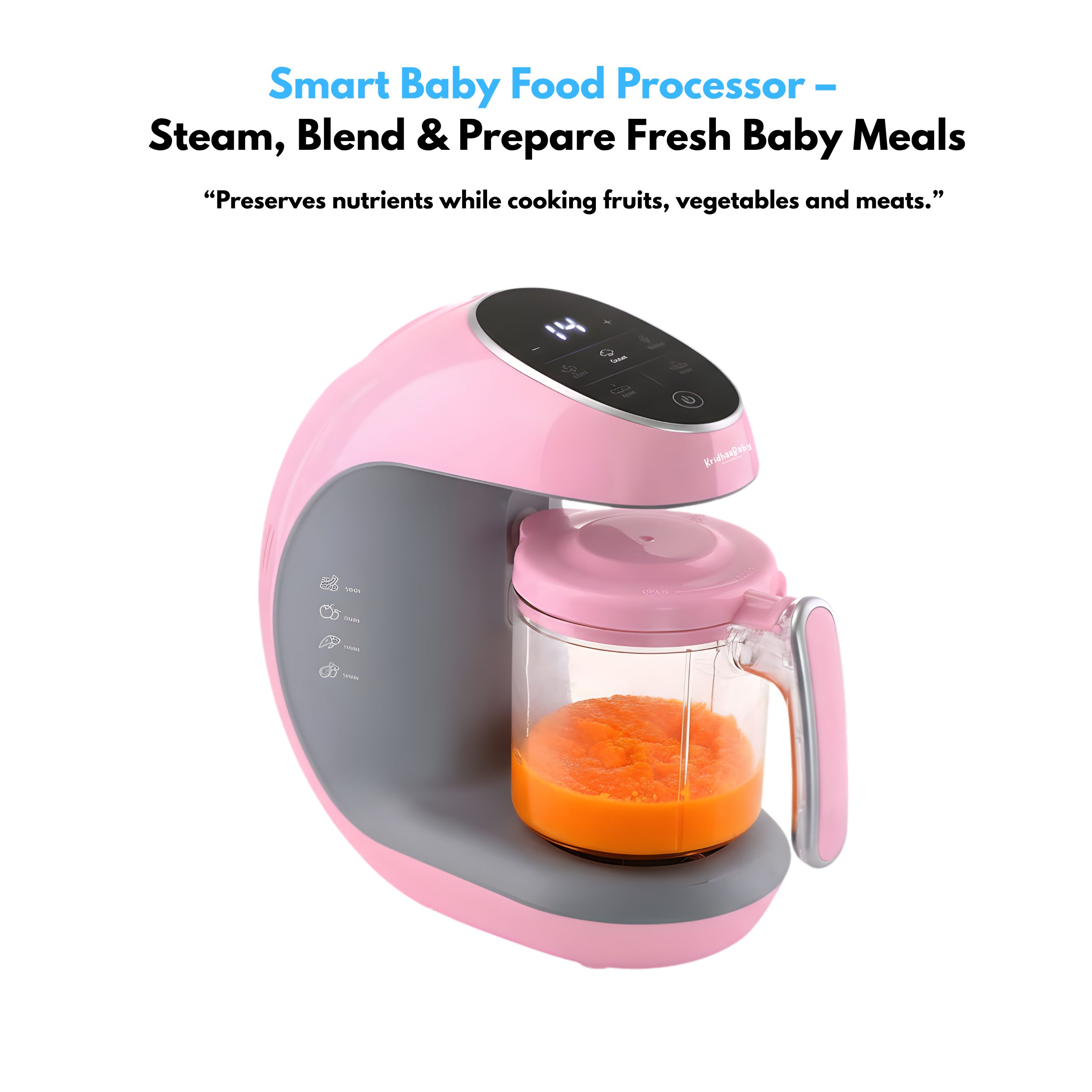 Smart Baby Food Processor